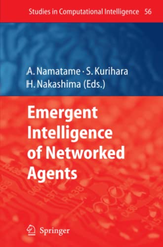 Emergent Intelligence of Networked Agents (Studies in Computational Intelligence, Band 56)