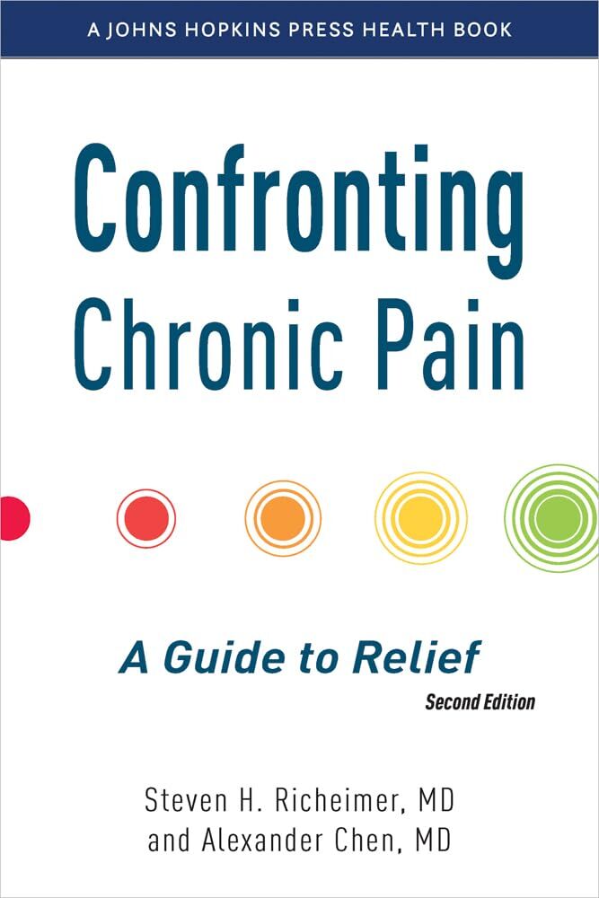 Confronting Chronic Pain, second edition
