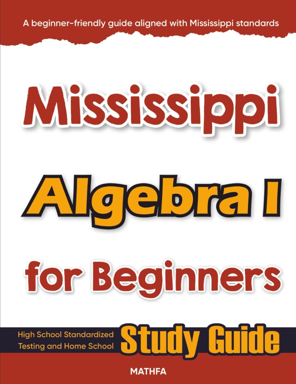 Mississippi Algebra I for Beginners
