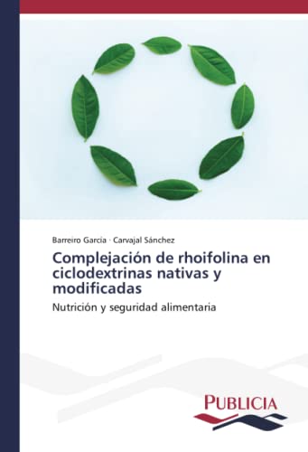Complejación de rhoifolina en ciclodextrinas nativas y modificadas: Nutrición y seguridad alimentaria
