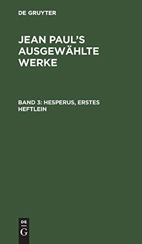 Hesperus, erstes Heftlein (Jean Paul: Jean Paul’s ausgewählte Werke)