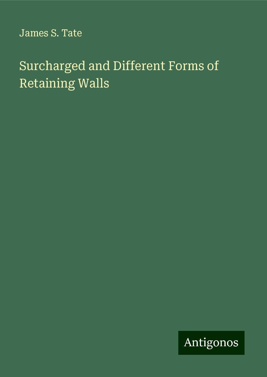 Surcharged and Different Forms of Retaining Walls