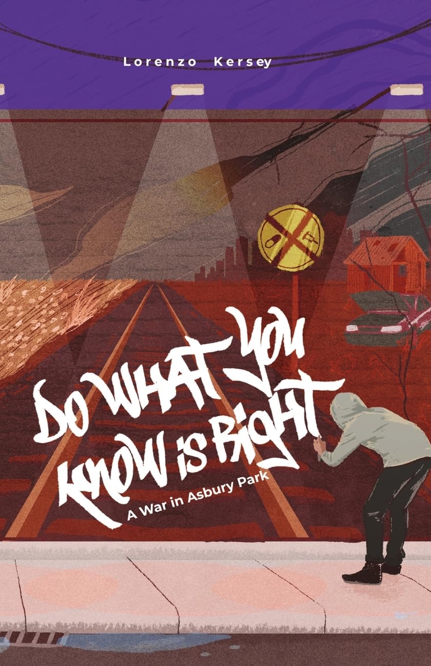 Do What You Know Is Right: A War in Asbury Park