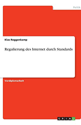Regulierung des Internet durch Standards