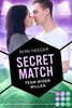 Secret Match. Team wider Willen (Secret-Reihe): Sports Romance