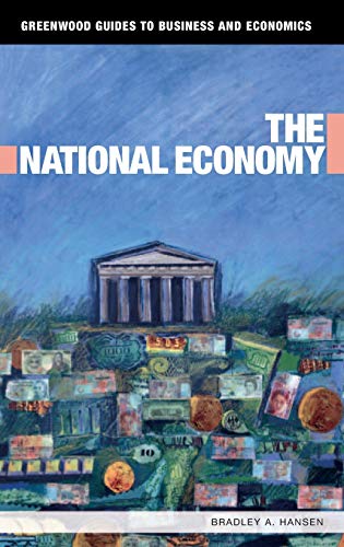 The National Economy (Greenwood Guides to Business And Economics)