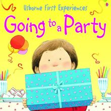 Going to a Party (Usborne First Experiences)