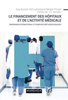 Le financement des hôpitaux et de l'activité médicale : panorama international et principes méthodologiques