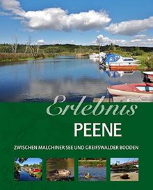 Erlebnis Peene: Zwischen Malchiner See und Greifswalder Bodden
