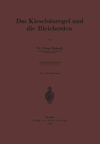 Das Kieselsäuregel und die Bleicherden: Ergänzungsband