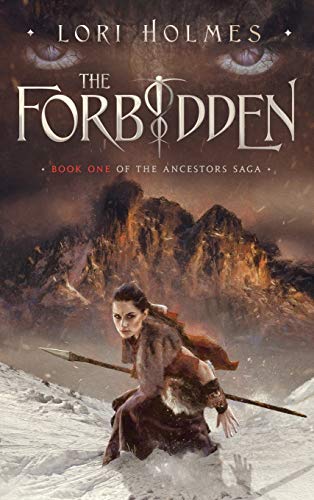 The Forbidden: Book 1 of The Ancestors Saga, A Fantasy Romance Series