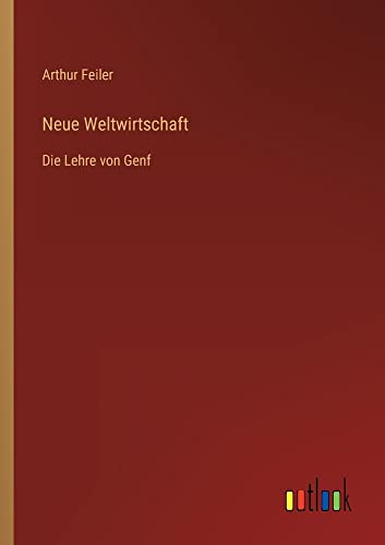 Neue Weltwirtschaft: Die Lehre von Genf