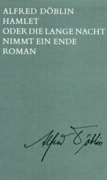 Ausgewählte Werke in Einzelbänden / Hamlet oder Die lange Nacht nimmt ein Ende: Roman