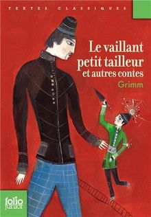 Le vaillant petit tailleur : et autres contes