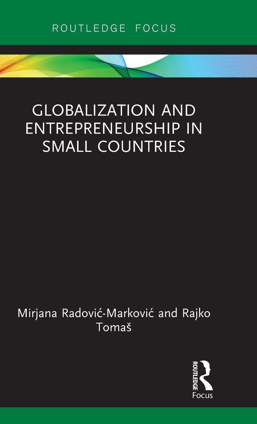 Globalization and Entrepreneurship in Small Countries (Routledge Focus on Business and Management)