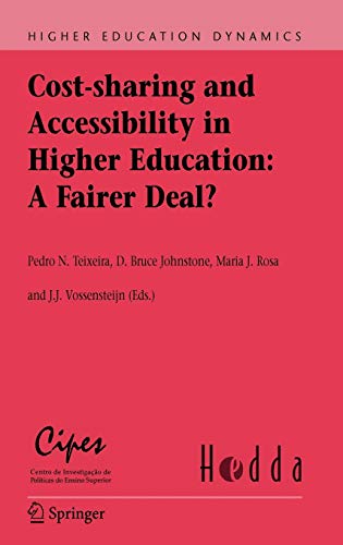 Cost-sharing and Accessibility in Higher Education: A Fairer Deal? (Higher Education Dynamics, 14, Band 14)