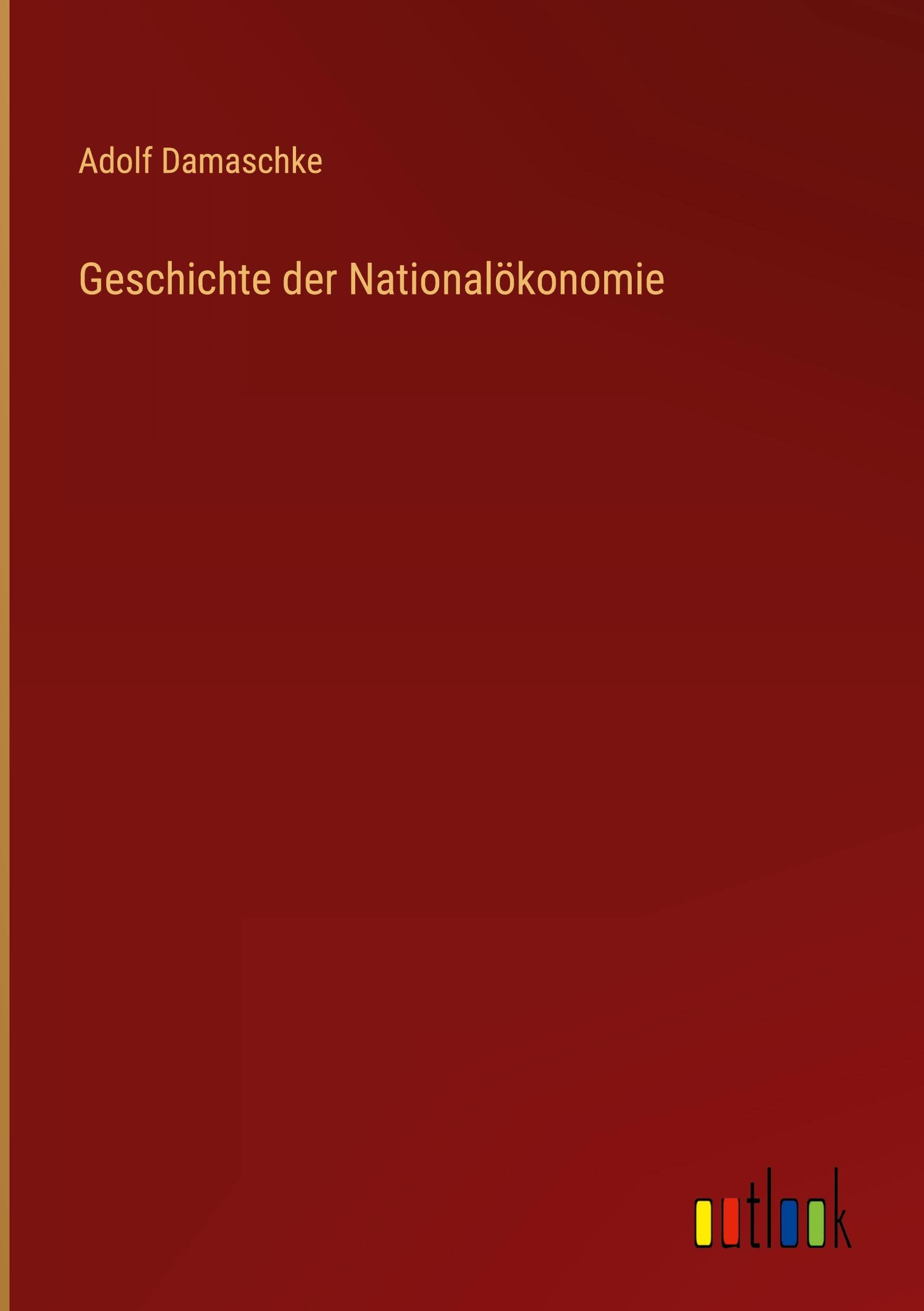 Geschichte der Nationalökonomie