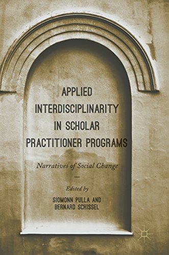Applied Interdisciplinarity in Scholar Practitioner Programs: Narratives of Social Change