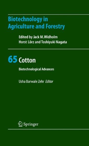 Cotton: Biotechnological Advances (Biotechnology in Agriculture and Forestry)