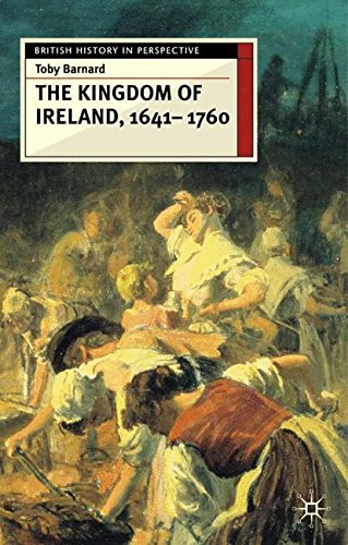 The Kingdom of Ireland, 1641-1760 (British History in Perspective)