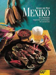 Mexiko. Küchen der Welt. Originalrezepte und interessantes über Land und Leute von Fernandez, Julia | Buch | Zustand gut
