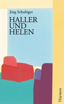 Haller und Helen. Roman