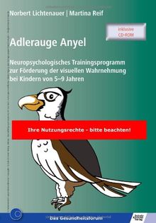 Adlerauge Anyel: Neuropsychologisches Trainingsprogramm zur Förderung der visuellen Wahrnehmung bei Kindern von 5-9 Jahren