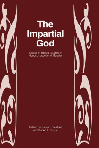 The Impartial God: Essays in Biblical Studies in Honor of Jouette M. Bassler (New Testament Monographs, Band 22)