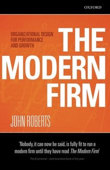 The Modern Firm: Organizational Design for Performance and Growth