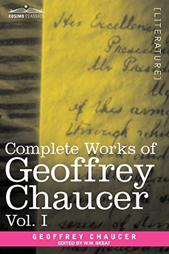 Complete Works of Geoffrey Chaucer, Vol. I: Romaunt of the Rose, Minor Poems (in Seven Volumes)