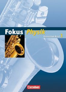 Fokus Physik - Gymnasium Hamburg und Bremen: Band 1 - Schülerbuch