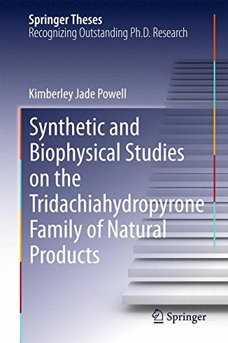 Synthetic and Biophysical Studies on the Tridachiahydropyrone Family of Natural Products (Springer Theses)