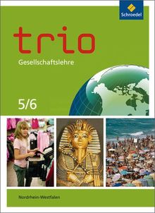 Trio Gesellschaftslehre - Ausgabe 2011 für Nordrhein-Westfalen: Schülerband 5 / 6
