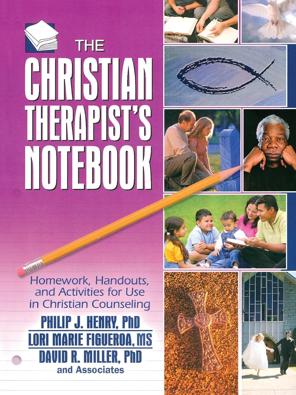 The Christian Therapist's Notebook: Homework, Handouts, and Activities for Use in Christian Counseling (Haworth Practical Practice in Mental Health)