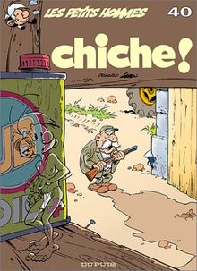 Les petits hommes. Vol. 40. Chiche !
