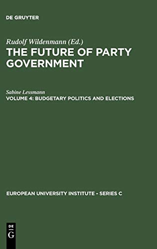 Budgetary Politics and Elections: An Investigation of Public Expenditures in West Germany (European University Institute - Series C, 5/4)