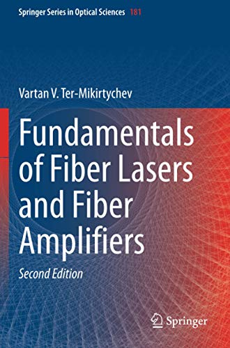 Fundamentals of Fiber Lasers and Fiber Amplifiers (Springer Series in Optical Sciences, Band 181)