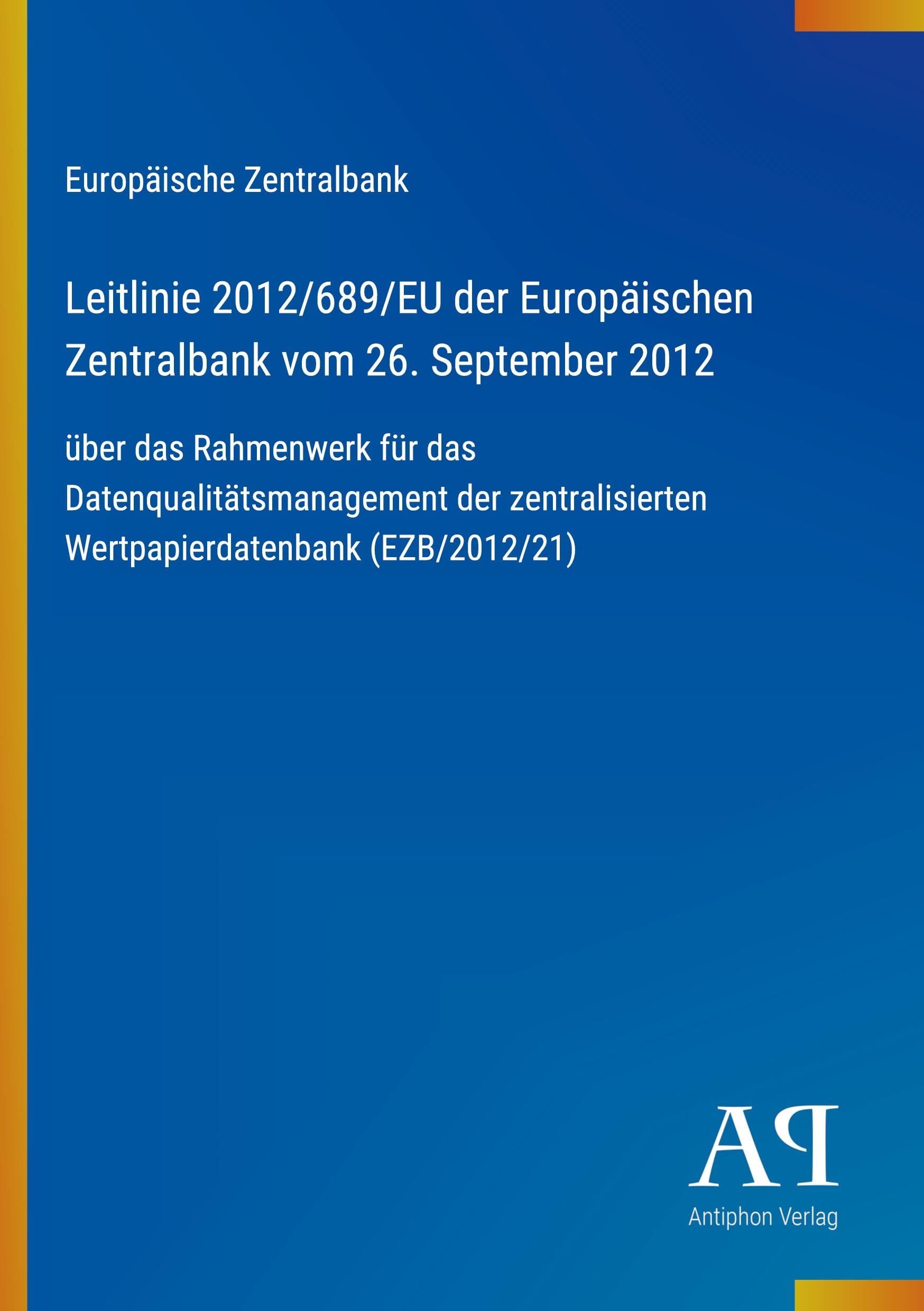 Leitlinie 2012/689/EU der Europäischen Zentralbank vom 26. September 2012