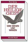 Der Heilige Geist: Sein Wesen und Wirken