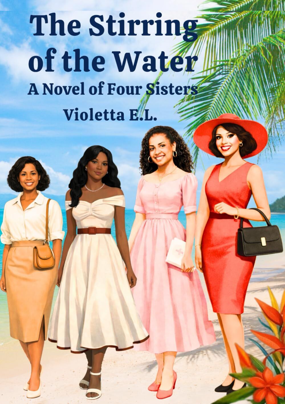 The Stirring of the Water A Novel of Four Sisters