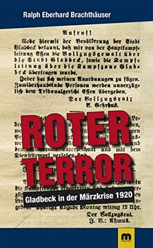 Roter Terror: Gladbeck in der Märzkrise: Gladbeck in der Märzkrise 1920