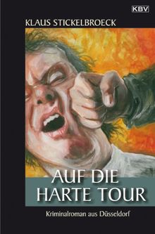 Auf die harte Tour de Stickelbroeck, Klaus | Livre | état acceptable