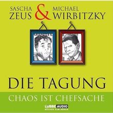 Die Tagung: Chaos ist Chefsache und Business not usual.