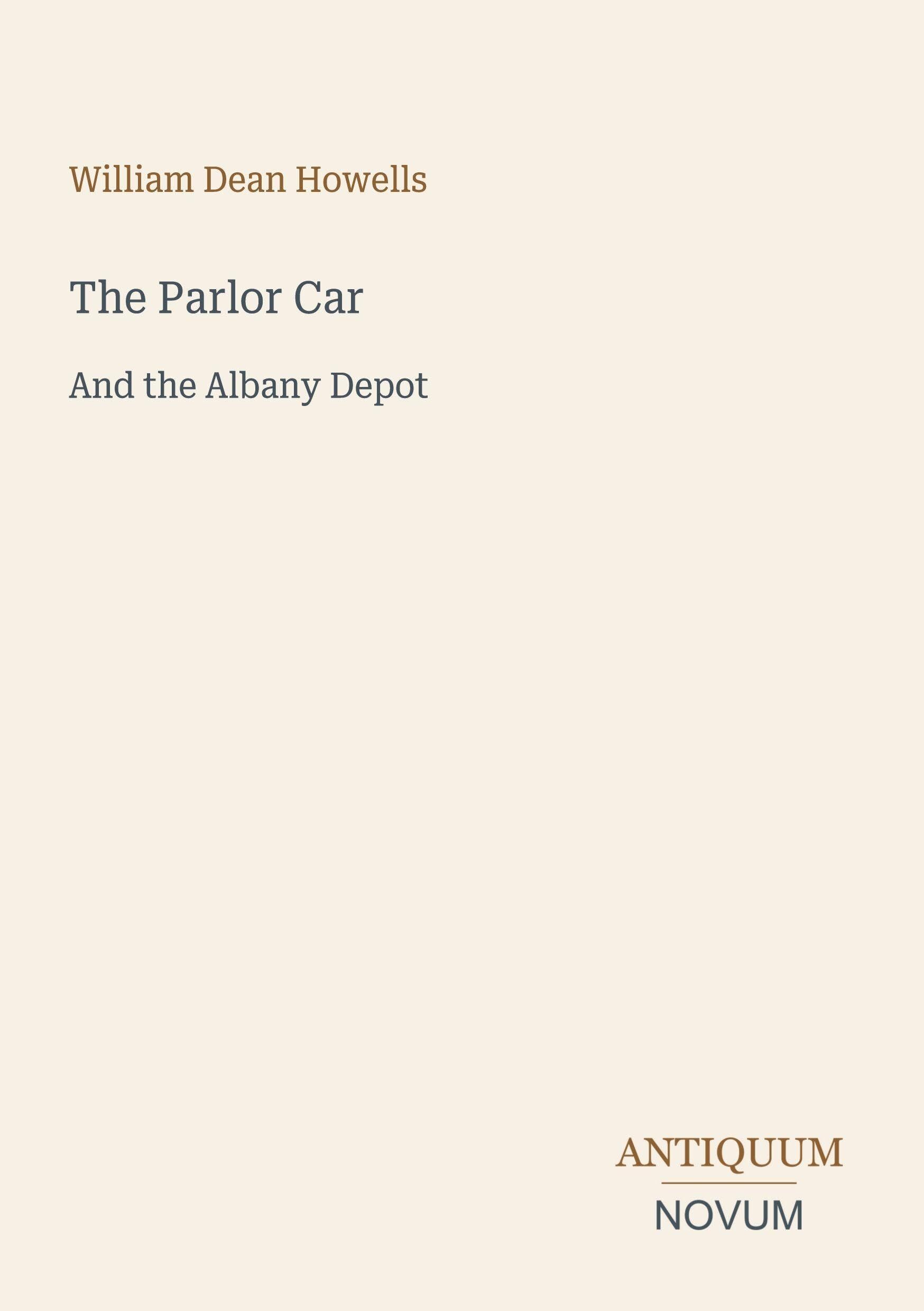 The Parlor Car: And the Albany Depot