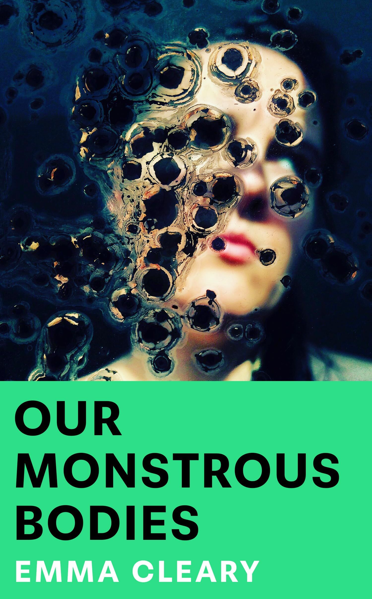 Emma Cleary Our Monstrous Bodies, A Stunning, Visceral Literary Horror Debut – Rosemary’S Baby Meets Conversations With Friends (‘Glitters With Menace’