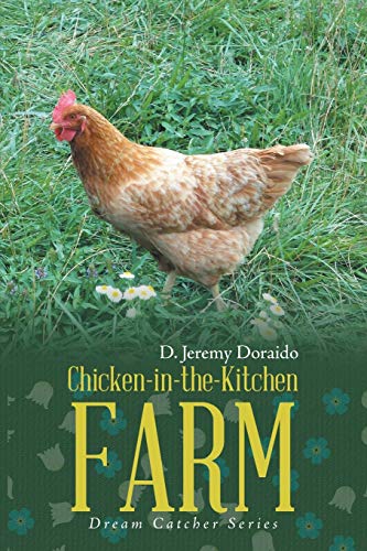 Chicken-in-the-Kitchen Farm: Dream Catcher Series