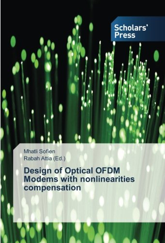 Design of Optical OFDM Modems with nonlinearities compensation