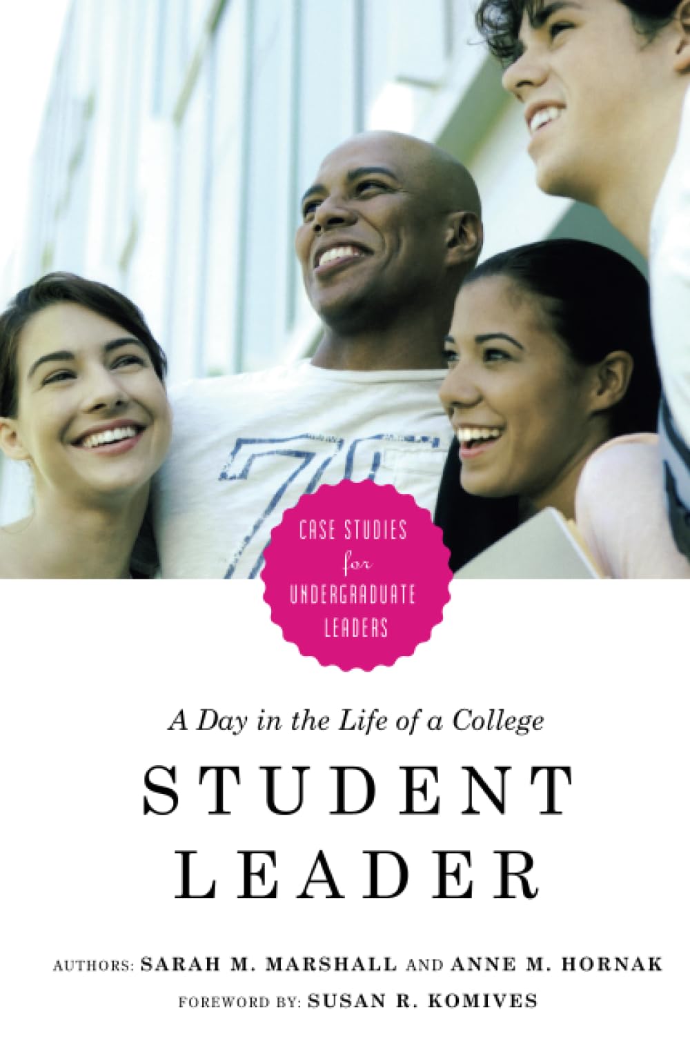 A Day in the Life of a College Student Leader: Case Studies for Undergraduate Leaders
