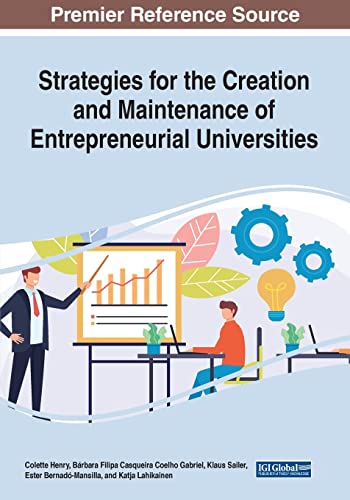 Strategies for the Creation and Maintenance of Entrepreneurial Universities