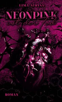 Neonpink: ist der Tod (lucifer's beloved)